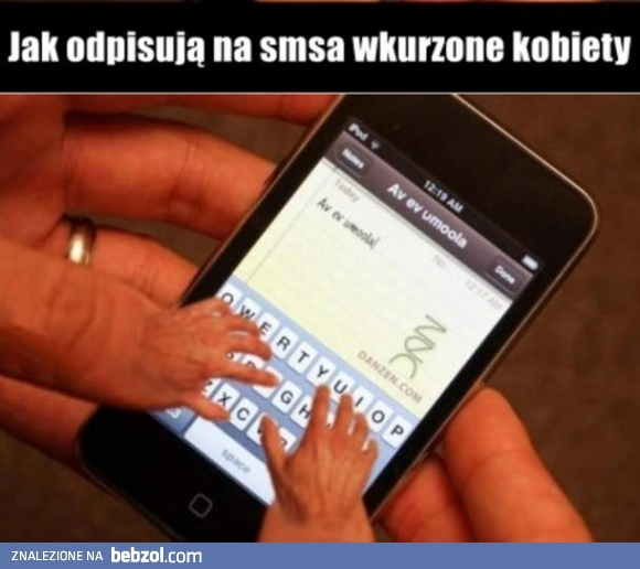 
    Wkurzone kobiety i SMS-y