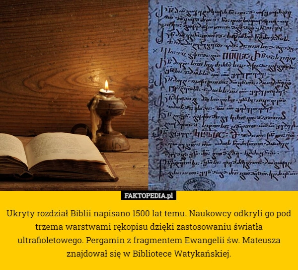 
    Ukryty rozdział Biblii napisano 1500 lat temu. Naukowcy odkryli go pod trzema