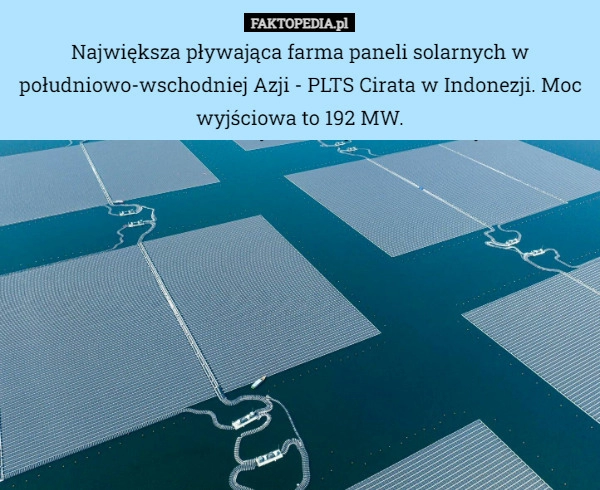 
    Największa pływająca farma paneli solarnych w południowo-wschodniej Azji