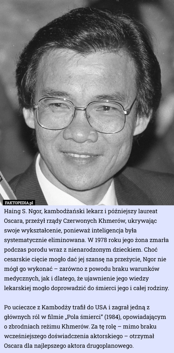 
    Haing S. Ngor, kambodżański lekarz i późniejszy laureat Oscara, przeżył...