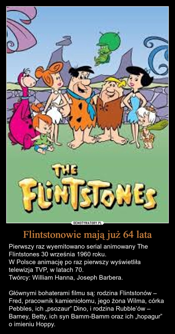 
    Flintstonowie mają już 64 lata