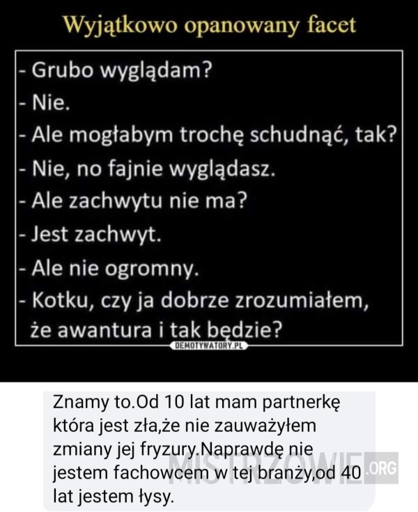 
    Wyjątkowo opanowany facet