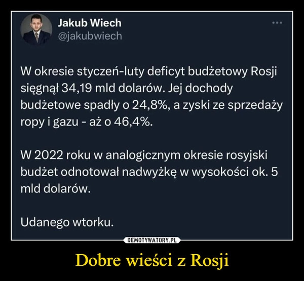 
    Dobre wieści z Rosji