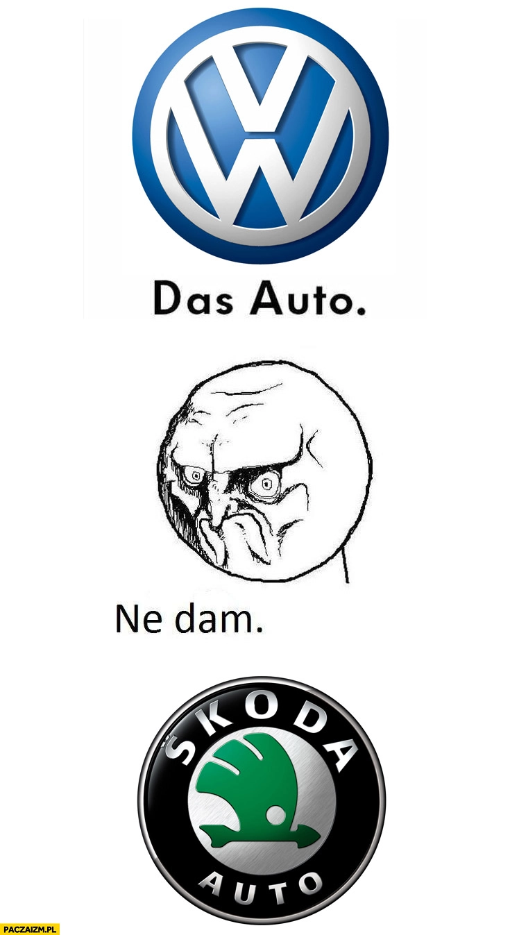 
    Das Auto ne dam Skoda Volkswagen