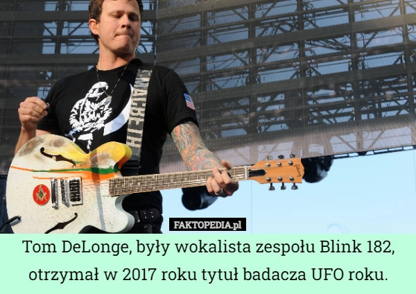 
    Tom DeLonge, były wokalista zespołu Blink 182, otrzymał w 2017 roku tytuł