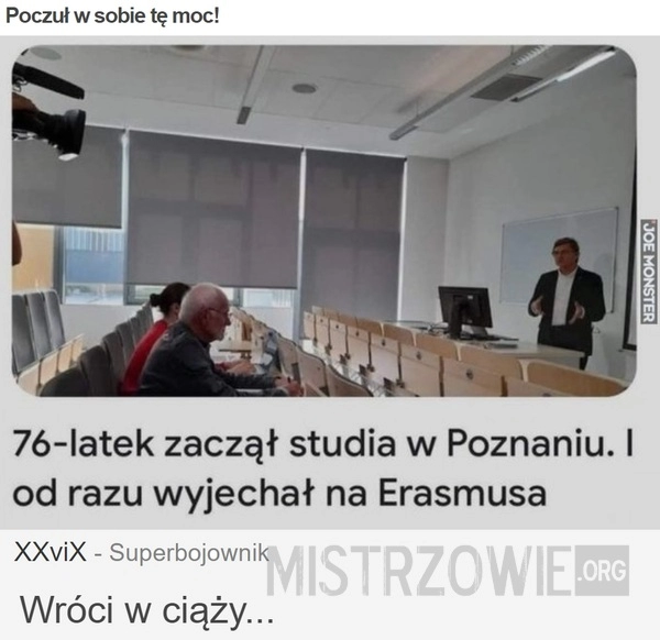 
    Poczuł w sobie tę moc!