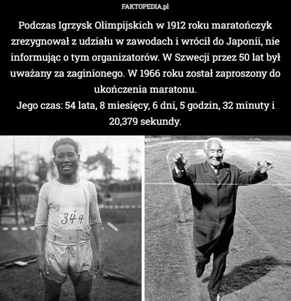 
    Podczas Igrzysk Olimpijskich w 1912 roku maratończyk zrezygnował z udziału