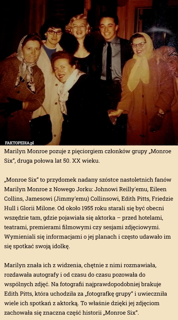 
    Marilyn Monroe pozuje z pięciorgiem członków grupy „Monroe Six”, druga połowa...