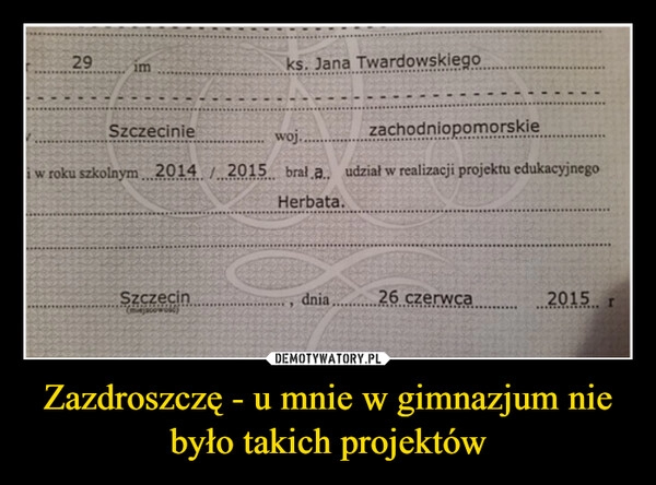 
    Zazdroszczę - u mnie w gimnazjum nie było takich projektów