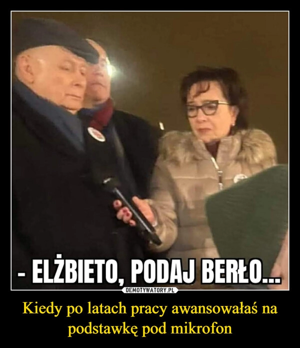 
    Kiedy po latach pracy awansowałaś na podstawkę pod mikrofon