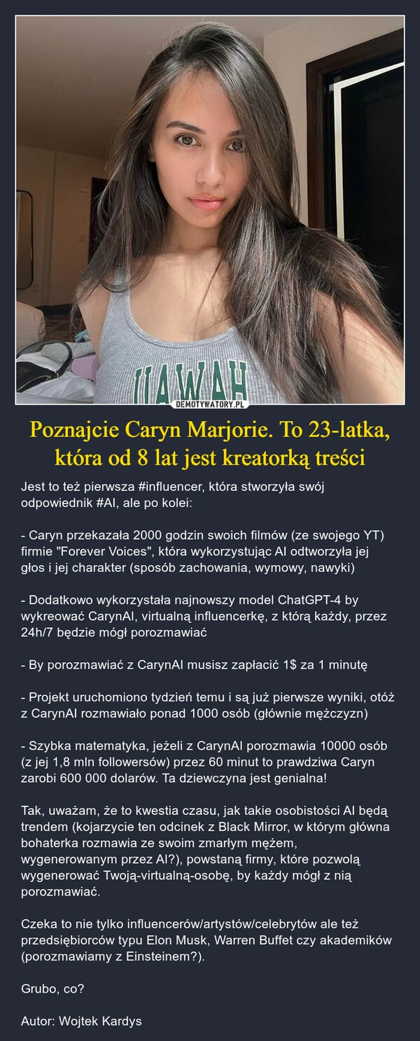 
    Poznajcie Caryn Marjorie. To 23-latka, która od 8 lat jest kreatorką treści