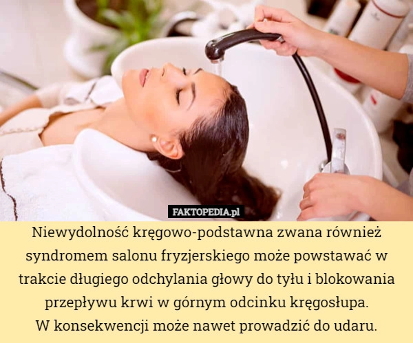 
    Niewydolność kręgowo-podstawna zwana również syndromem salonu fryzjerskiego