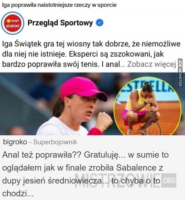 
    Iga poprawiła naistotniejsze rzeczy w sporcie