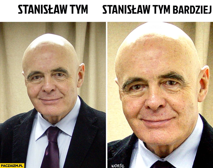 
    Stanisław Tym, Stanisław Tym Bardziej