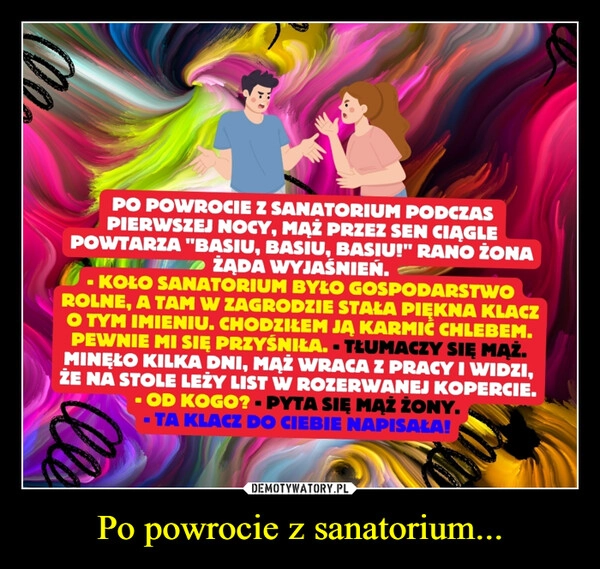 
    Po powrocie z sanatorium...