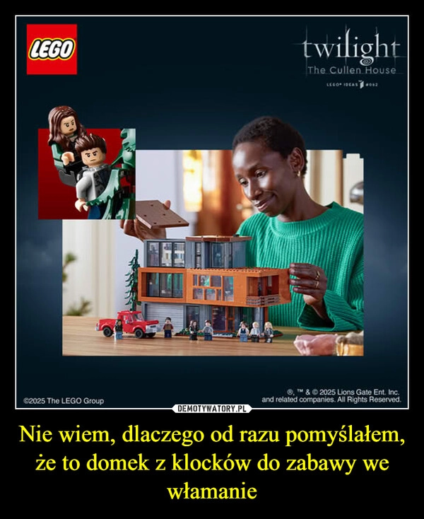 
    Nie wiem, dlaczego od razu pomyślałem, że to domek z klocków do zabawy we włamanie