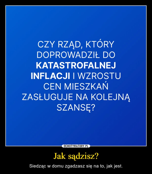 
    Jak sądzisz?