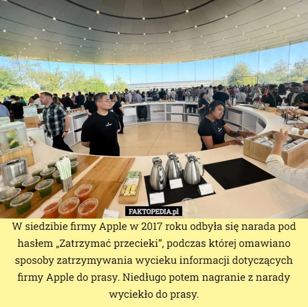 
    W siedzibie firmy Apple w 2017 roku odbyła się narada pod hasłem „Zatrzymać