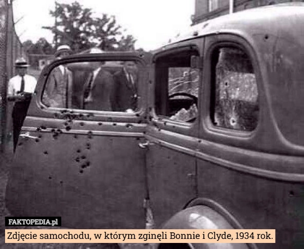 
    Zdjęcie samochodu, w którym zginęli Bonnie i Clyde, 1934 rok.