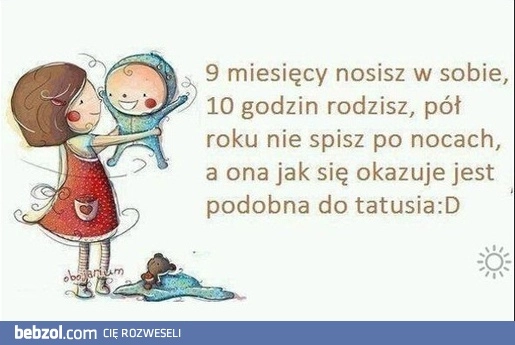 I tak podobny do tatusia