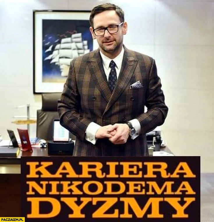 
    Daniel Obajtek kariera Nikodema Dyzmy