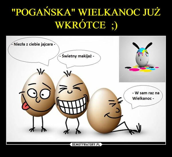 
    "POGAŃSKA" WIELKANOC JUŻ WKRÓTCE  ;)