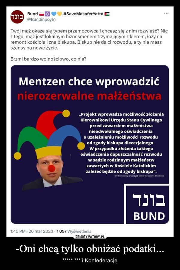 
    -Oni chcą tylko obniżać podatki...