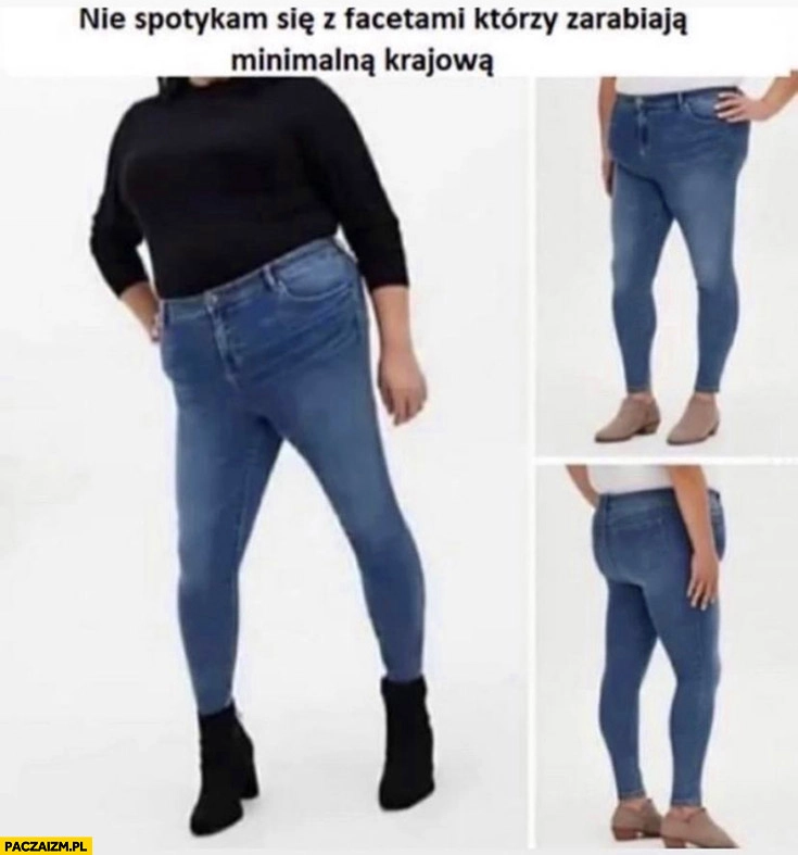 
    Nie spotykam się z facetami którzy zarabiają minimalna krajowa starter pack gruba laska