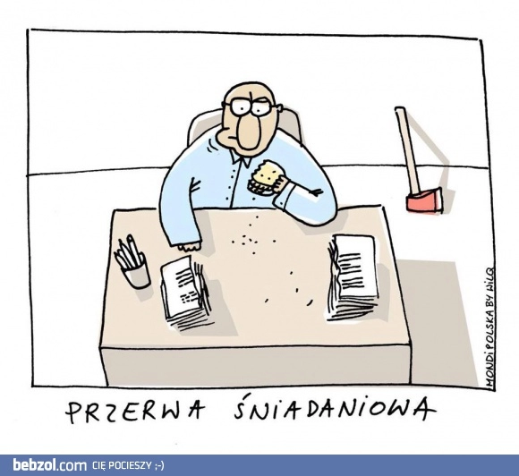 
    Przerwa śniadaniowa