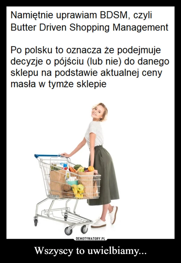 
    Wszyscy to uwielbiamy...