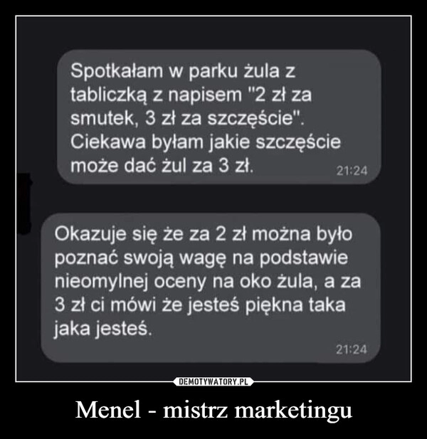 
    Menel - mistrz marketingu