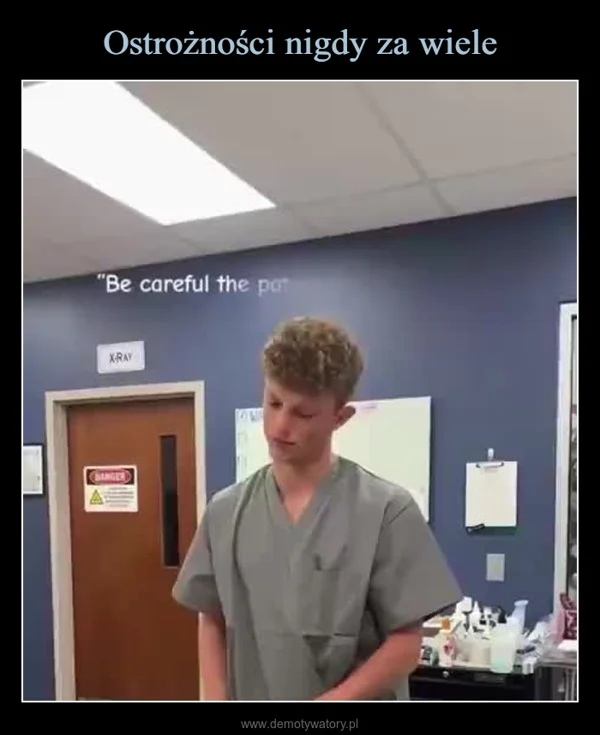 
    Ostrożności nigdy za wiele