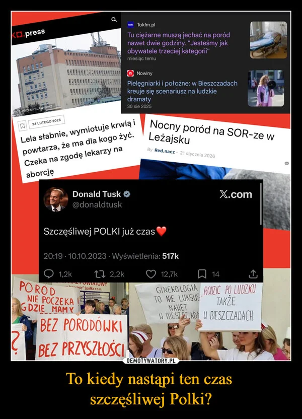 
    To kiedy nastąpi ten czas szczęśliwej Polki?