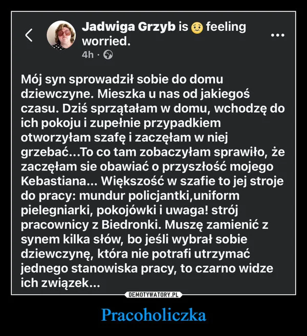 
    Pracoholiczka