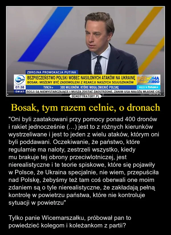 
    Bosak, tym razem celnie, o dronach