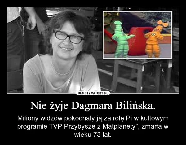 
    Nie żyje Dagmara Bilińska.