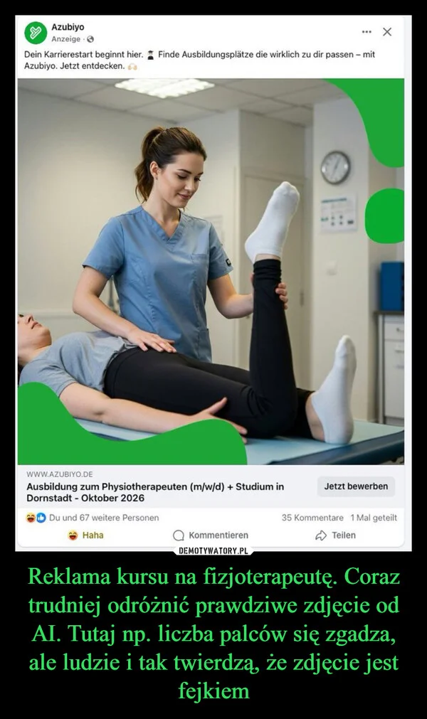 
    Reklama kursu na fizjoterapeutę. Coraz trudniej odróżnić prawdziwe zdjęcie od AI. Tutaj np. liczba palców się zgadza, ale ludzie i tak twierdzą, że zdjęcie jest fejkiem