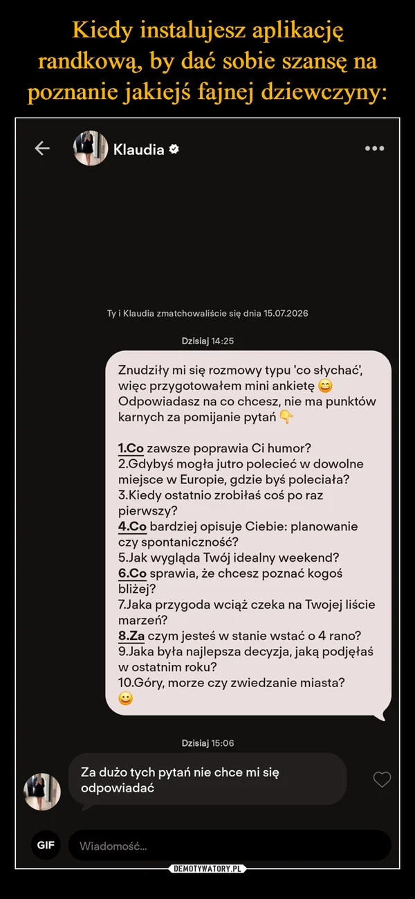 
    Kiedy instalujesz aplikację randkową, by dać sobie szansę na poznanie jakiejś fajnej dziewczyny: