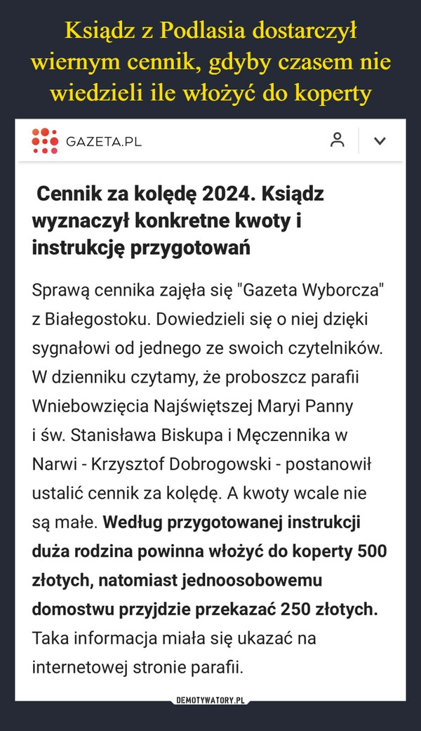 
    Ksiądz z Podlasia dostarczył wiernym cennik, gdyby czasem nie wiedzieli ile włożyć do koperty