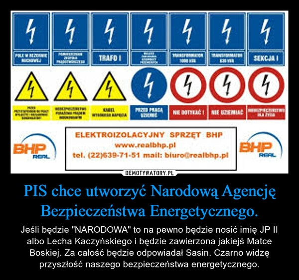 
    
PIS chce utworzyć Narodową Agencję Bezpieczeństwa Energetycznego. 