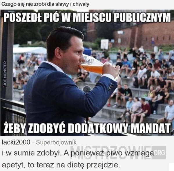 
    Czego się nie zrobi dla sławy i chwały