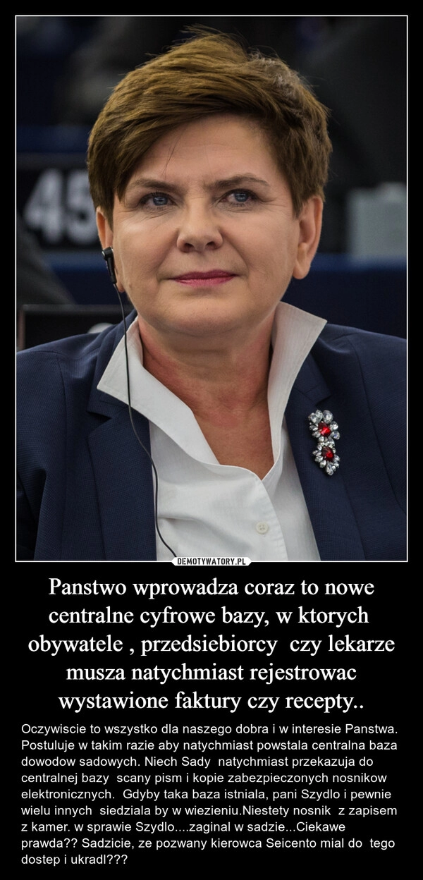 
    Panstwo wprowadza coraz to nowe centralne cyfrowe bazy, w ktorych  obywatele , przedsiebiorcy  czy lekarze musza natychmiast rejestrowac wystawione faktury czy recepty..