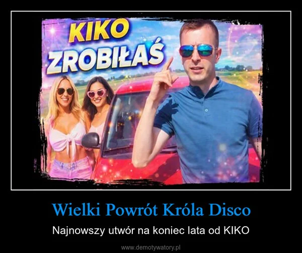 
    Wielki Powrót Króla Disco