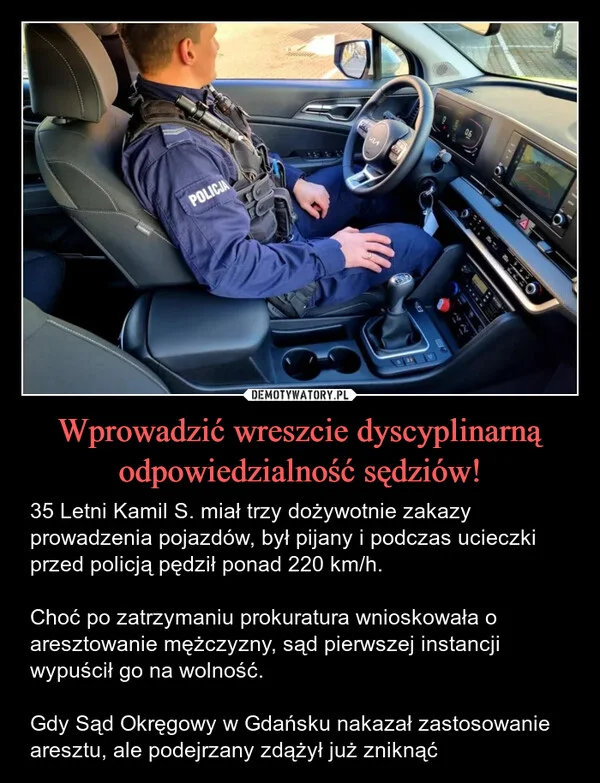 
    Wprowadzić wreszcie dyscyplinarną odpowiedzialność sędziów!