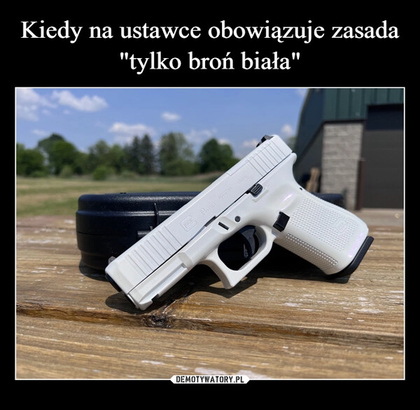 
    Kiedy na ustawce obowiązuje zasada "tylko broń biała"