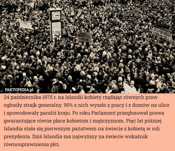 
    24 października 1975 r. na Islandii kobiety rządając równych praw ogłosiły