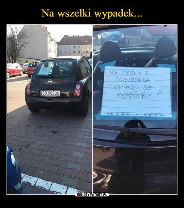 
    Na wszelki wypadek...