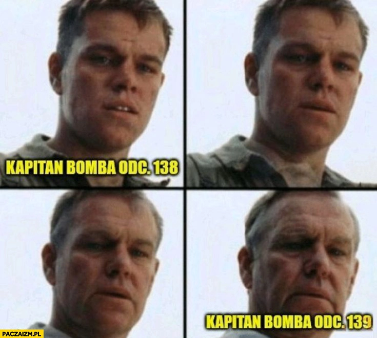 
    Kapitan Bomba odcinek 138 vs 139 zestarzał się czekając