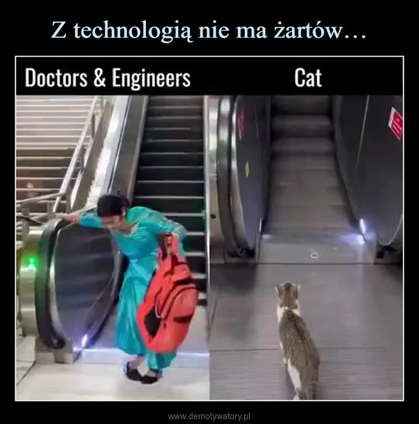 
    Z technologią nie ma żartów…