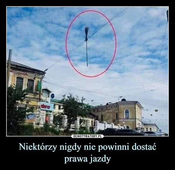 
    Niektórzy nigdy nie powinni dostać prawa jazdy